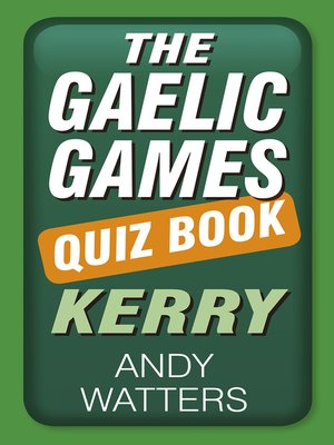 cover image of The Gaelic Games Quiz Book